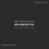 We Honour You