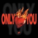 Only You