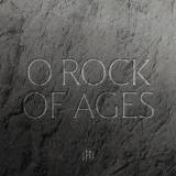 O Rock Of Ages