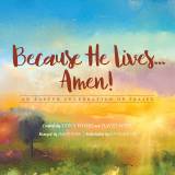 Because He Lives Amen