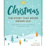 Christmas The Story That Never Grows Old