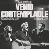 Venid Contempladle