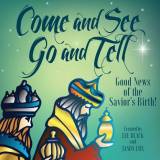 Come And See Go And Tell (11 Song Choral Collection)