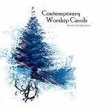 Contemporary Worship Carols