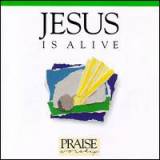 Jesus Is Alive