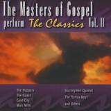 The Masters Of Gospel Perform The Classics Vol 2