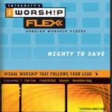 iWorship Flexx: Mighty To Save