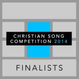 Christian Song Competition 2014 Finalists