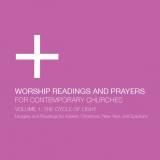 Worship Readings And Prayers For Contemporary Churches: The Cycle Of Light