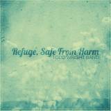 Refuge Safe From Harm