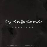 Even So Come: A Worship Album