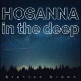 Hosanna In The Deep