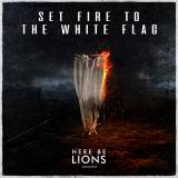 Set Fire To The White Flag