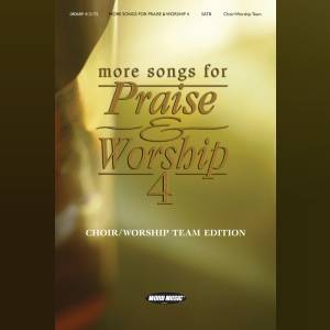 More Songs for Praise & Worship 4 Sheet Music - PraiseCharts
