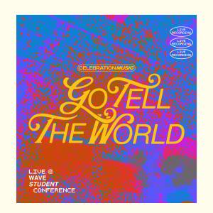 Go Tell The World / Overflow (Live) Sheet Music - PraiseCharts