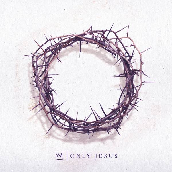 Only Jesus - EP
