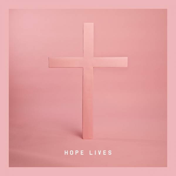 Hope Lives - Single