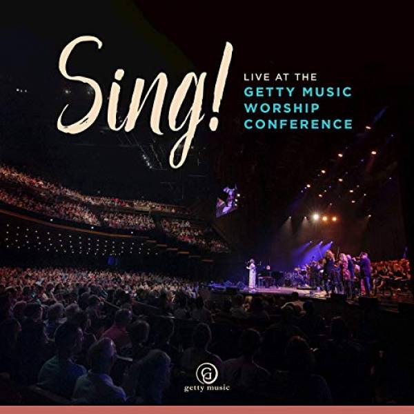 Sing! Live At The Getty Music Worship Conference