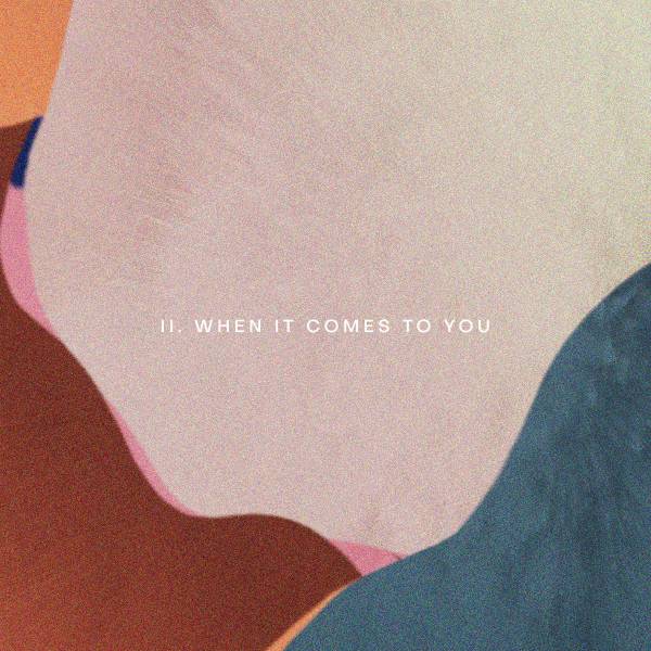 When It Comes To You - Single