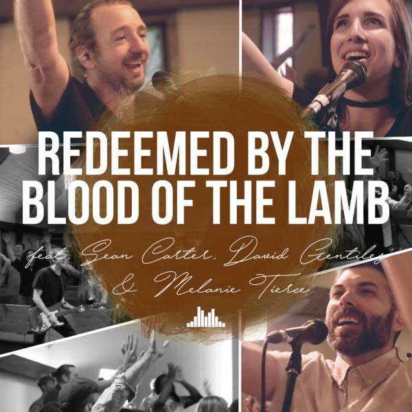 Redeemed By The Blood Of The Lamb - Single