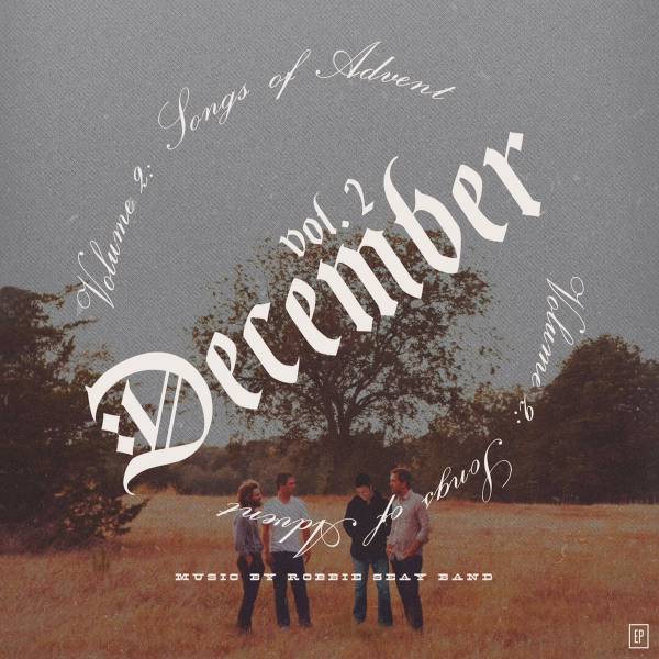 December Vol. 2: Songs of Advent