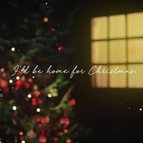 I'll Be Home For Christmas - Single