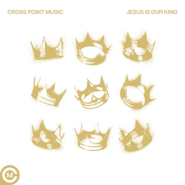 Jesus Is Our King - Single