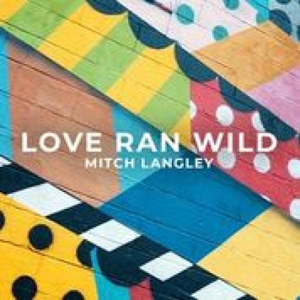 Love Ran Wild