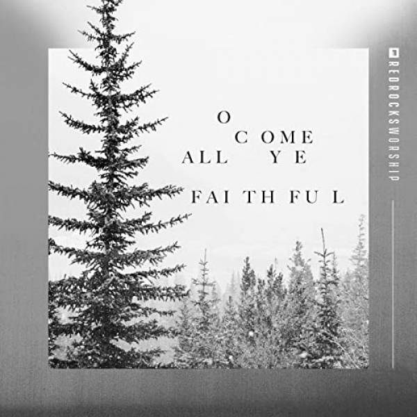 O Come All Ye Faithful - Single