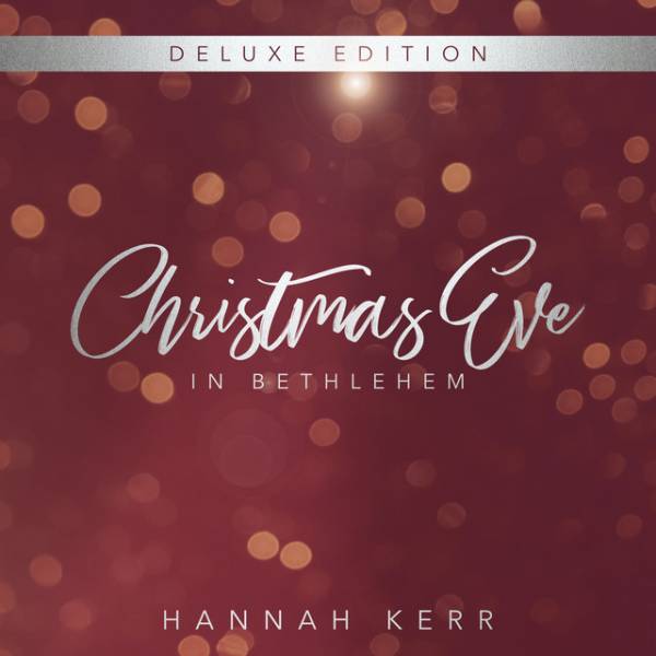 Christmas Eve In Bethlehem (Deluxe Edition)