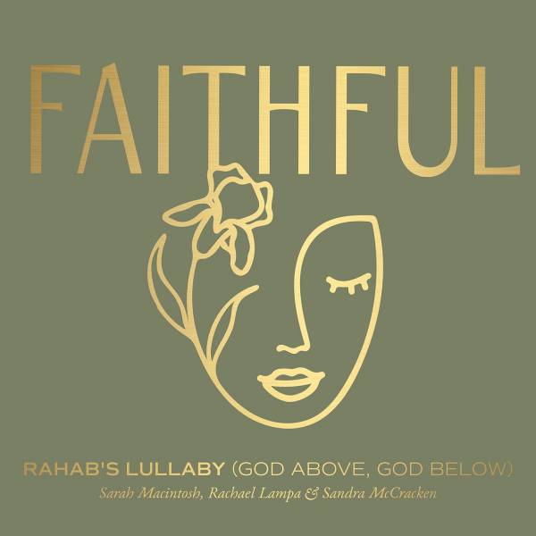 Rahab's Lullaby (God Above, God Below) - Single