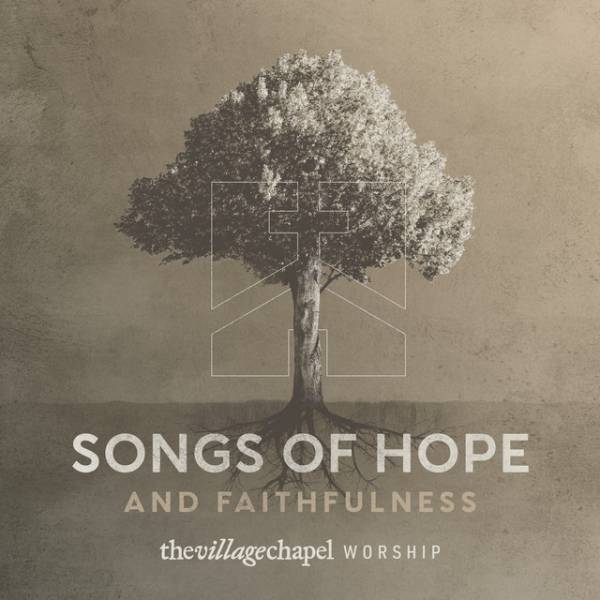 Songs Of Hope And Faithfulness