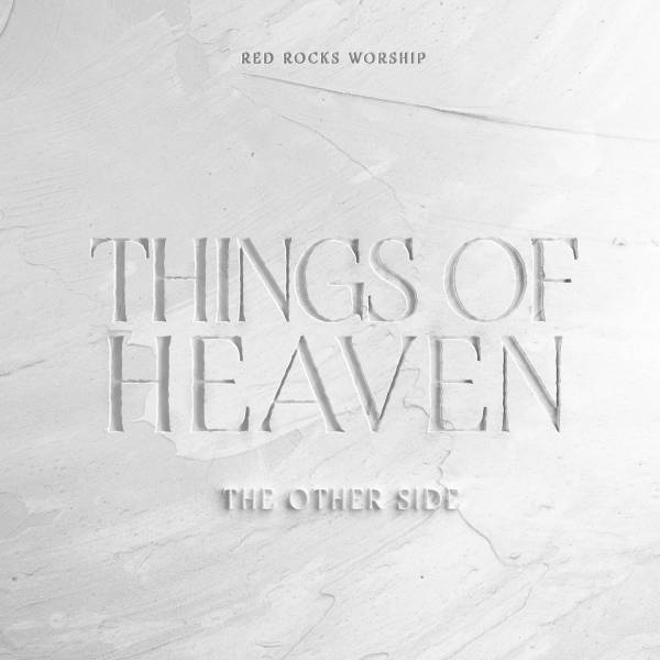Things Of Heaven (The Other Side)