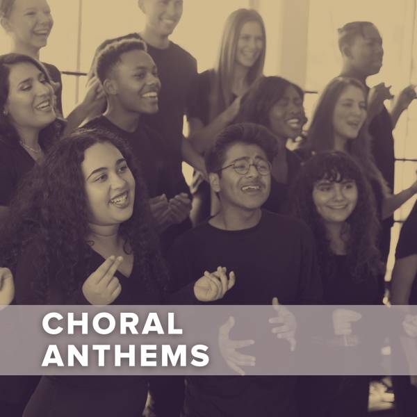 Non-Seasonal Choral Anthems