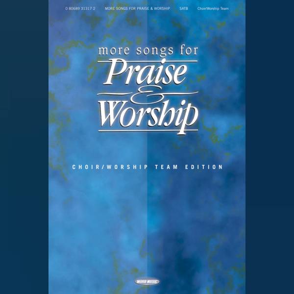 More Songs for Praise & Worship