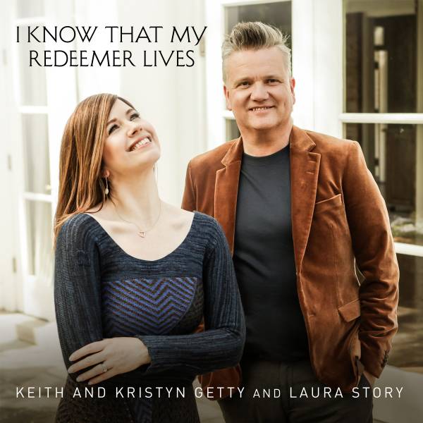 I Know My Redeemer Lives