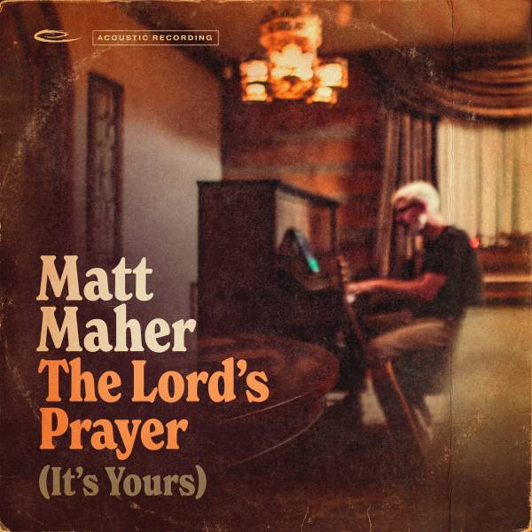 The Lord's Prayer (It's Yours) (Acoustic)