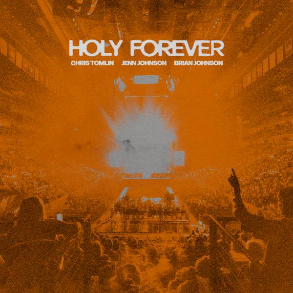 Holy Forever (Live From Good Friday 2023)