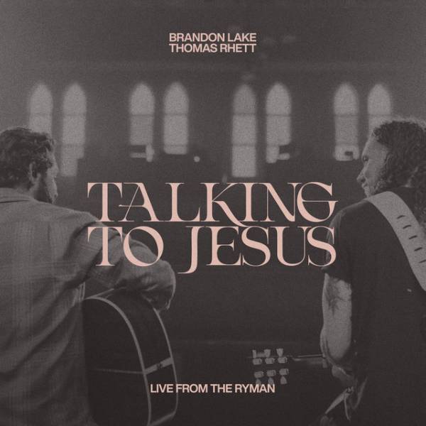 Talking To Jesus (Live From The Ryman)