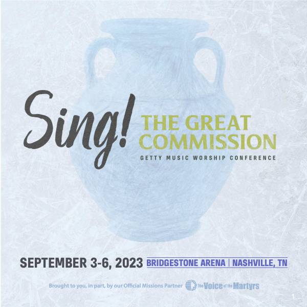 Sing! The Great Commission (Live At The Getty Music Worship Conference)