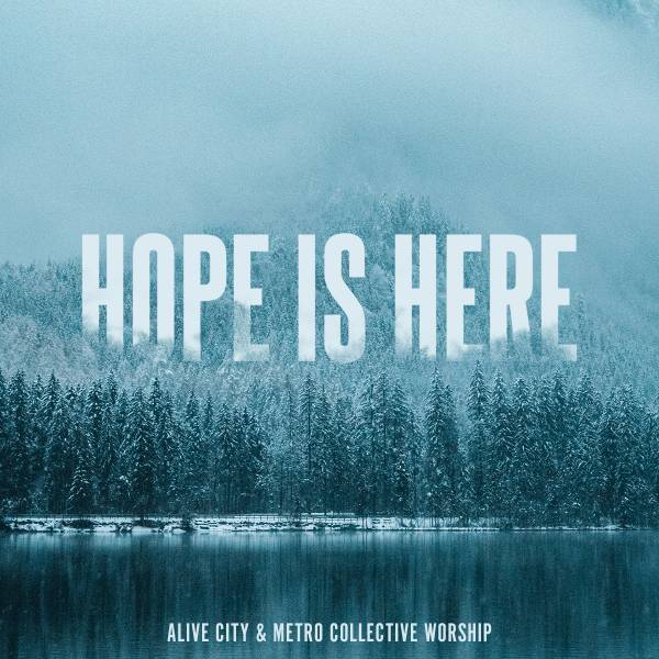 Hope Is Here