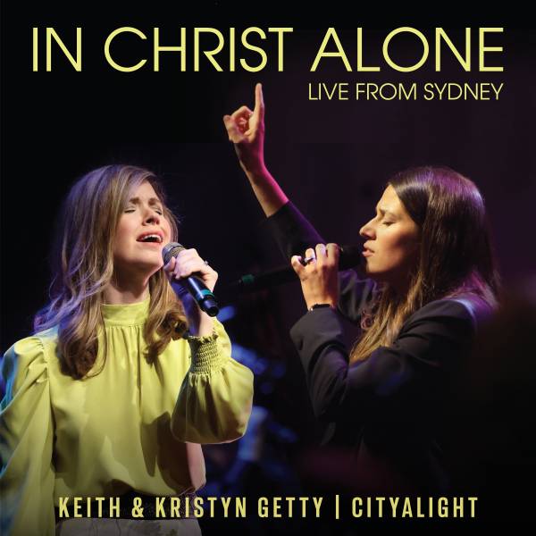 In Christ Alone (Live From Sydney)