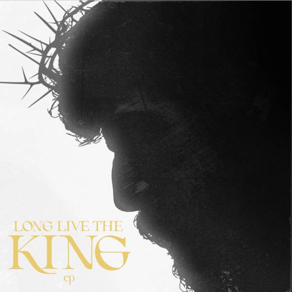 Long Live The King EP