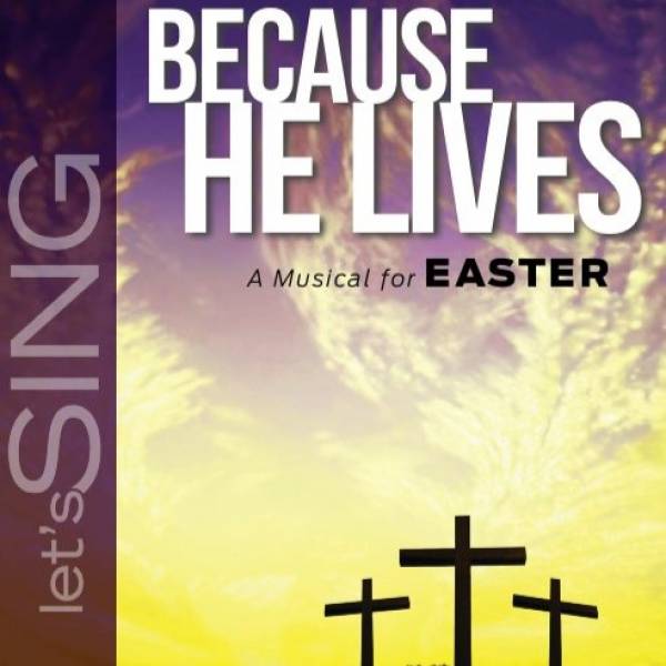 Because He Lives