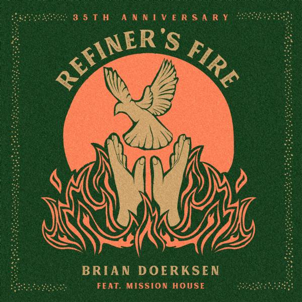 Refiner's Fire (35th Anniversary)