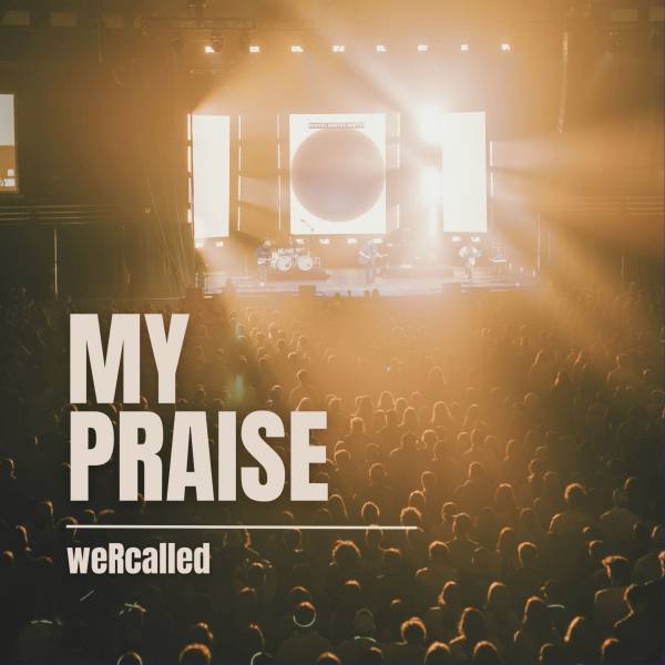 My Praise Chords PDF (weRcalled) - PraiseCharts