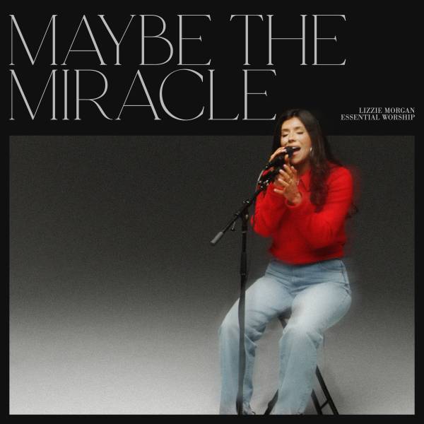 Maybe The Miracle