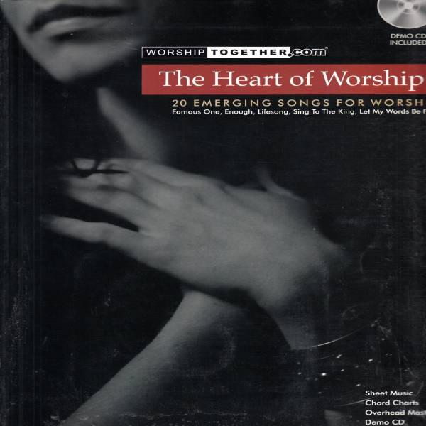 Worship Together: The Heart Of Worship