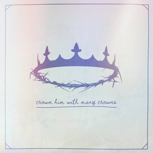 Crown Him With Many Crowns Chords PDF (Reawaken Hymns) - PraiseCharts