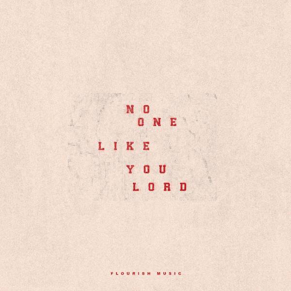 No One Like You Lord